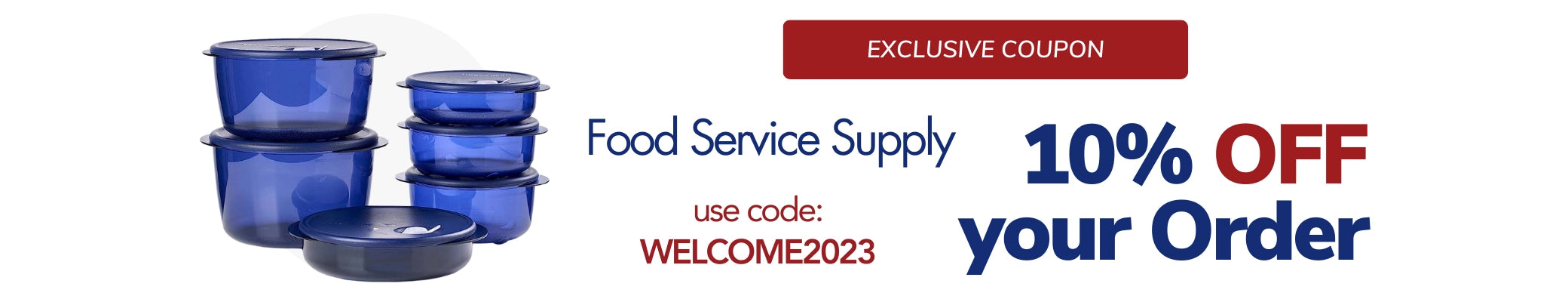 Tupperware, utensils, and much more food supply with 10%off when using the code WELCOME2023