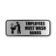 Brushed Metal Office Sign, Employees Must Wash Hands, 9 X 3, Silver