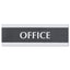 Century Series Office Sign, Office, 9 X 3, Black/silver