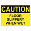 Osha Safety Signs, Caution Slippery When Wet, Yellow/black, 10 X 14